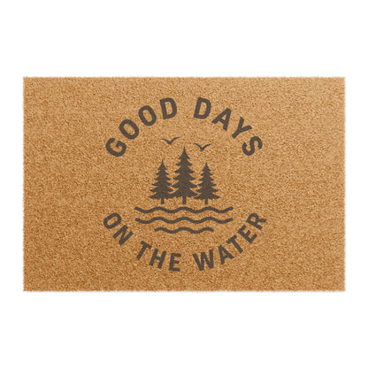 Good Days On The Water Coir Doormat — Lake Cabin Welcome Mat